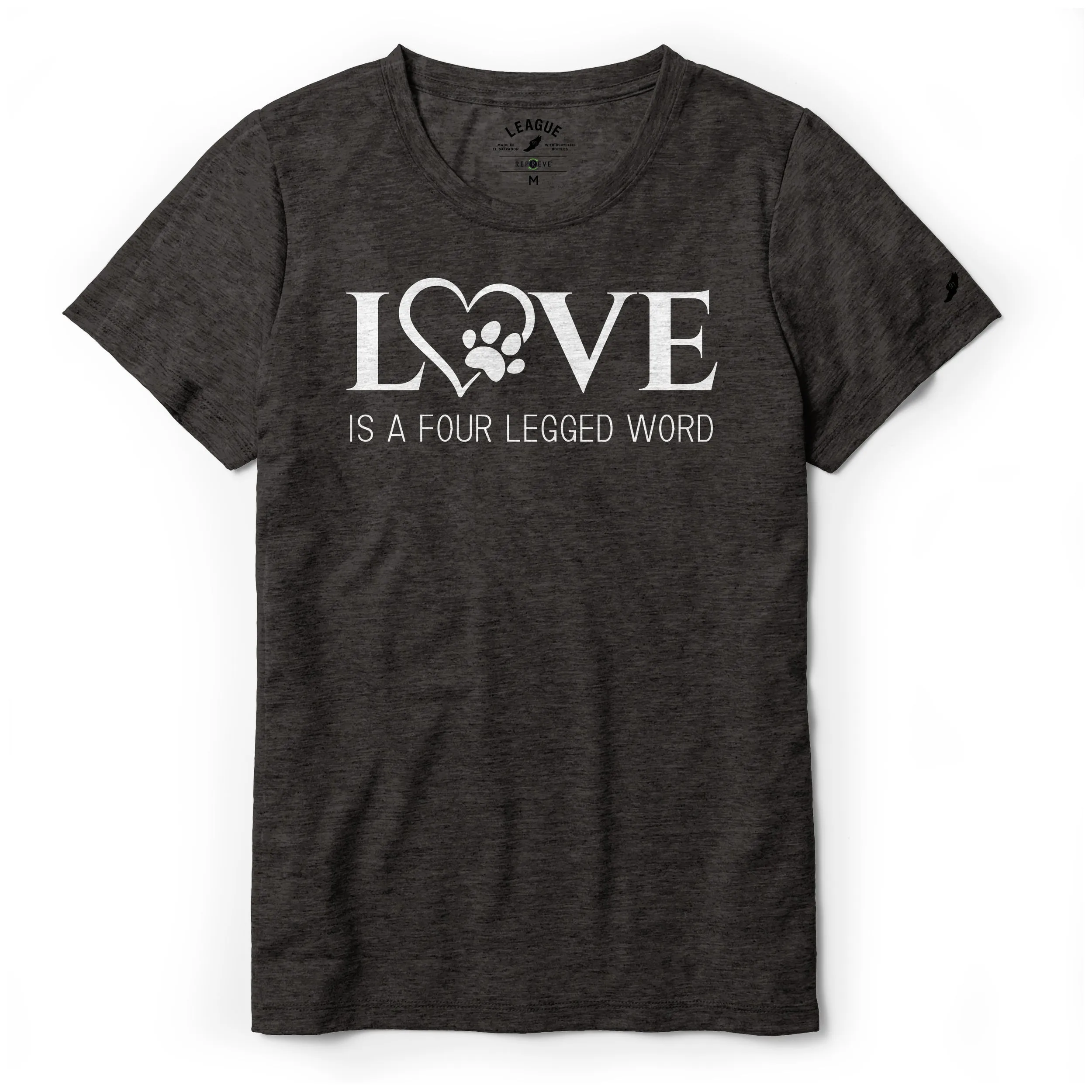 Love is a Four Legged Word Tee